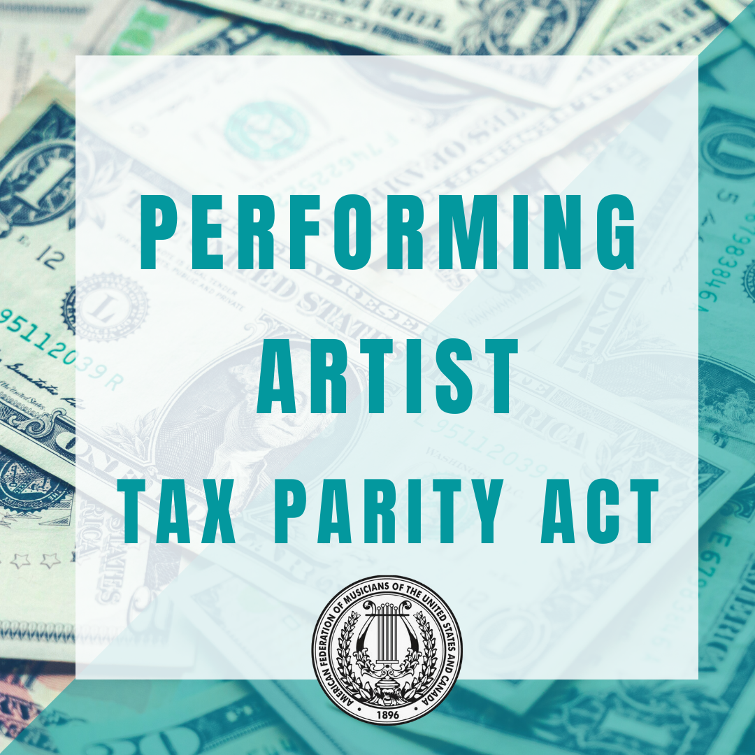 Update To Performing Artist Tax Parity Act Legislation Introduced -  American Federation Of Musicians